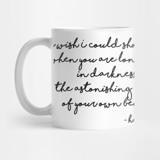 The astonishing light of your own being - Hafiz Mug